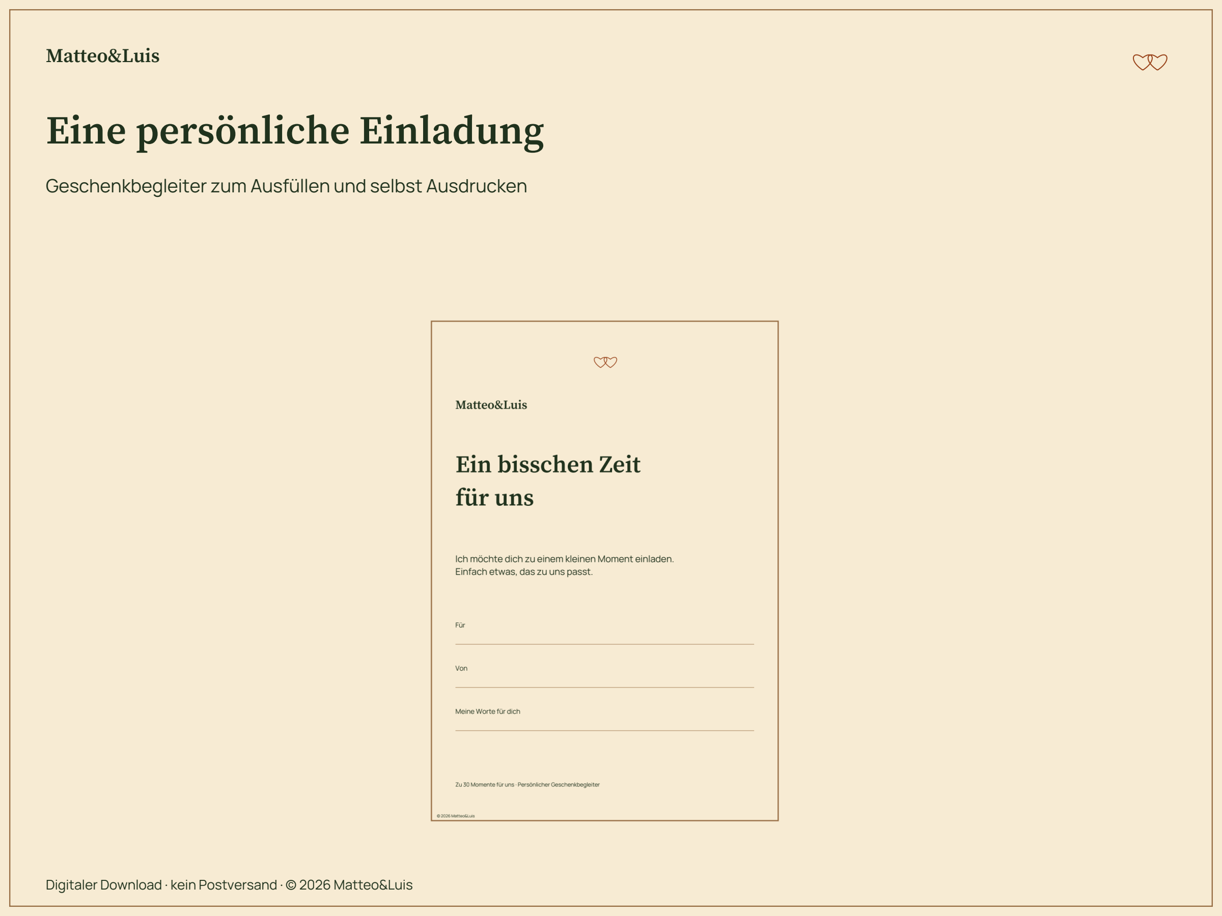 Persönlicher Geschenkbegleiter mit Zeilen für Namen und eigene Worte. Digitaler Download. © 2026 Matteo&Luis.